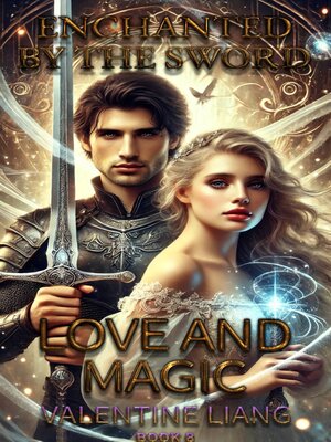 cover image of Enchanted by the Sword